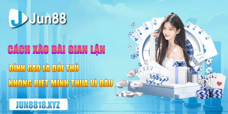 cach xao bai gian lan – dinh cao la doi thu khong biet minh thua vi dau