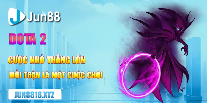 dota 2 cuoc nho thang lon moi tran la mot cuoc choi