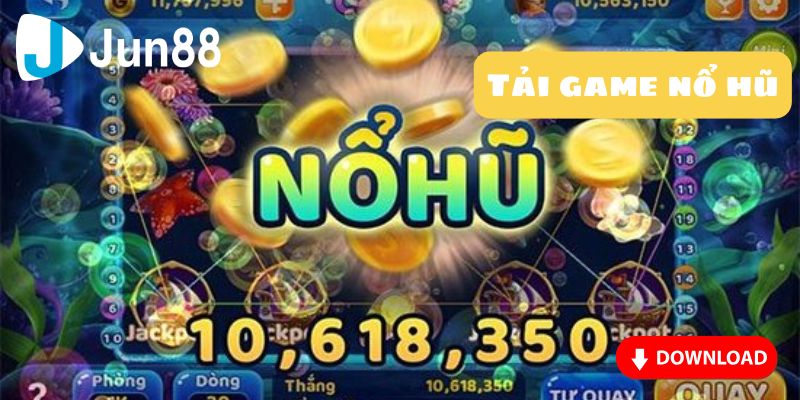 Tải Game Nổ Hũ Và Trải Nghiệm Game Nổ Hũ Hấp Dẫn Ngay Hôm Nay 2 Tải game nổ hũ
