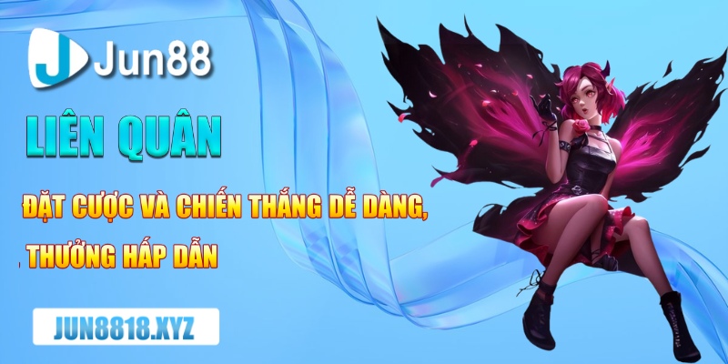 lien quan dat cuoc va chien thang de dang thuong hap dan