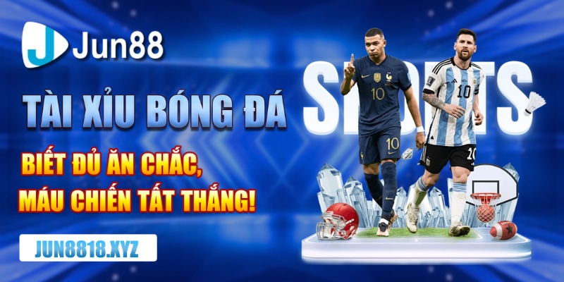 Hướng Dẫn Đọc Kèo Tài Xỉu Bóng Đá Chính Xác Nhất 18 tài xỉu bóng đá
