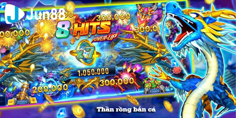 Thần Rồng Bắn Cá: Kết Nối Niềm Vui, Cùng Chơi Và Thắng Lớn 4 than rong ban ca 8