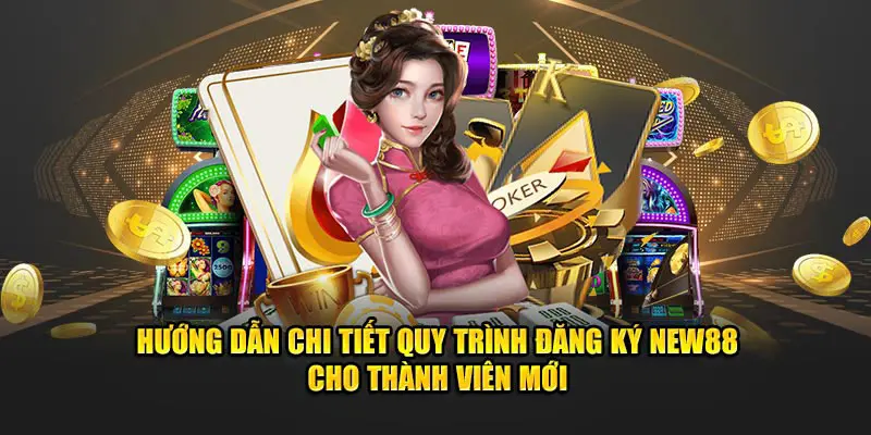 Giới thiệu ngay về app hot NEW88